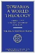Couverture cartonnée Towards a World Theology de W. Smith