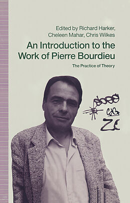Kartonierter Einband An Introduction to the Work of Pierre Bourdieu von Richard Mahar, Cheleen Wilkes, Chris Harker