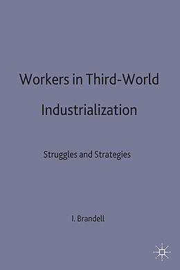 Fester Einband Workers in Third-World Industrialization von 