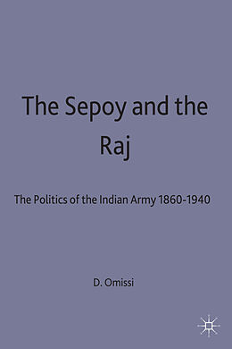 Livre Relié The Sepoy and the Raj de David Omissi