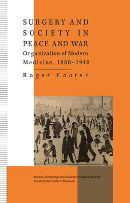Livre Relié Surgery and Society in Peace and War de R. Cooter
