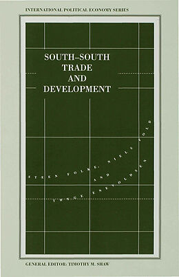 Fester Einband South-South Trade and Development von Thyge Enevoldsen, Niels Fold, Steen Folke