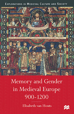 Couverture cartonnée Memory and Gender in Medieval Europe, 900-1200 de Elisabeth Van Houts