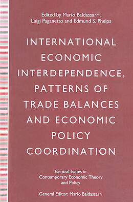 Fester Einband International Economic Interdependence, Patterns of Trade Balances and Economic Policy Coordination von Mario Paganetto, Luigi Phelps, Edmund Baldassarri
