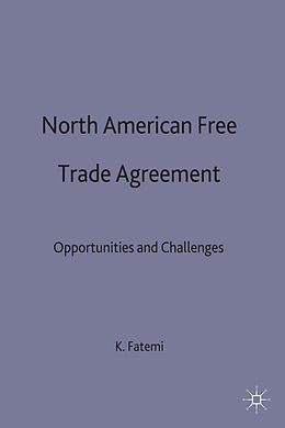 Fester Einband North American Free Trade Agreement von Khosrow Fatemi
