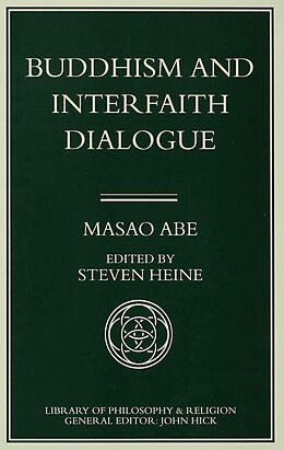 Livre Relié Buddhism and Interfaith Dialogue de Masao Abe