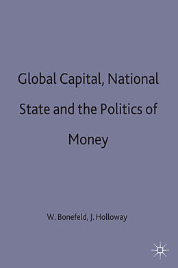 Fester Einband Global Capital, National State and the Politics of Money von 