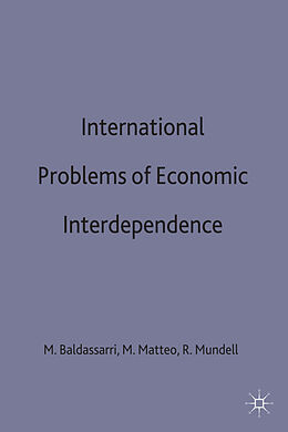 Fester Einband International Problems of Economic Interdependence von Mario Matteo, Massimo DI Mundell, Rob Baldassarri