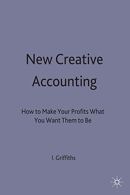 Livre Relié New Creative Accounting de Ian Griffiths