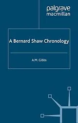 Fester Einband A Bernard Shaw Chronology von A. Gibbs
