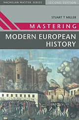 Kartonierter Einband Mastering Modern European History von Stuart Miller