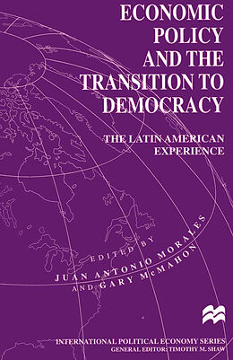 Fester Einband Economic Policy and the Transition to Democracy von Juan Antonio Mcmahon, Gary Morales