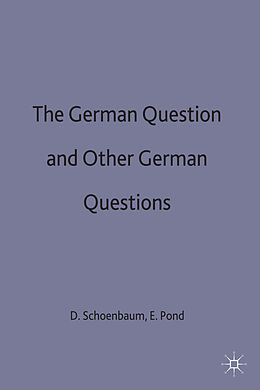 Fester Einband The German Question and Other German Questions von D. Schoenbaum, E. Pond