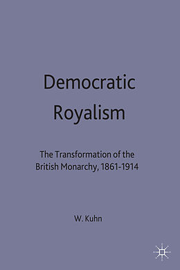 Fester Einband Democratic Royalism von W. Kuhn