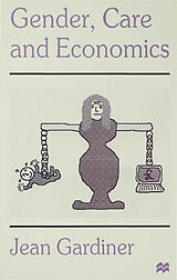 Couverture cartonnée Gender, Care and Economics de J. Gardiner