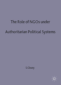 Fester Einband The Role of NGOs Under Authoritarian Political Systems von S. Cleary