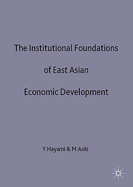 Fester Einband The Institutional Foundations of East Asian Economic Development von Y. Hayami, M. Aoki