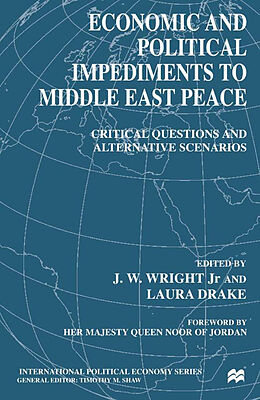 Fester Einband Economic and Political Impediments to Middle East Peace von J. W., Jr. Drake, Laura Wright