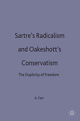 Fester Einband Satres Radicalism and Oakenshotts Conservatism von A. Farr