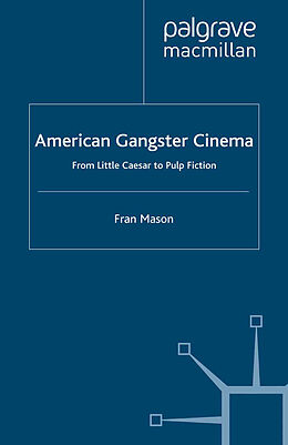 Kartonierter Einband American Gangster Cinema von F. Mason