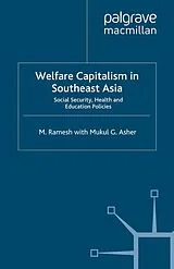 Fester Einband Welfare Capitalism in Southeast Asia von M. Ramesh, M. Asher