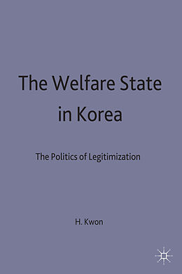 Livre Relié The Welfare State in Korea de H. Kwon