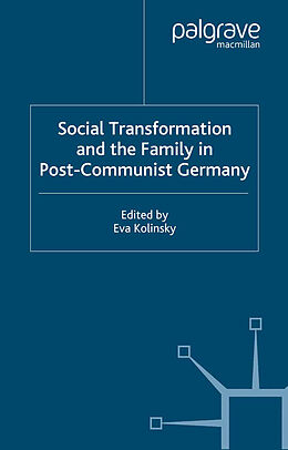 Livre Relié Social Transformation and the Family in Post-Communist Germany de Eva Kolinsky