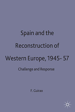 Livre Relié Spain and the Reconstruction of Western Europe, 1945-57 de F. Guirao