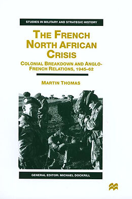 Fester Einband The French North African Crisis von M. Thomas