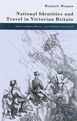 Fester Einband National Identities and Travel in Victorian Britain von M. Morgan