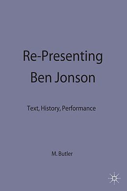 Fester Einband Re-Presenting Ben Johnson von Martin Butler