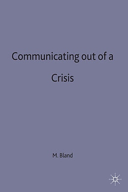 Livre Relié Communicating Out of a Crisis de Michael Bland