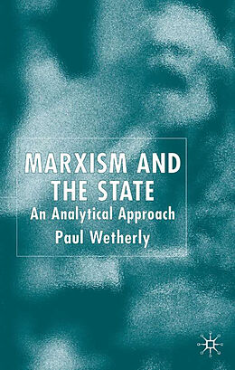 Livre Relié Marxism and the State de P. Wetherly