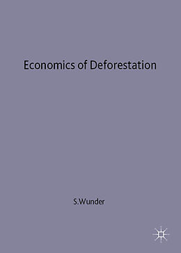 Fester Einband Economics of Deforestation von Sven Wunder