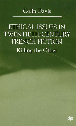 Fester Einband Ethical Issues in Twentieth Century French Fiction von Colin Davis