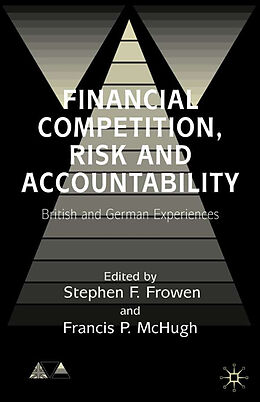 Livre Relié Financial Competition, Risk and Accountability de Stephen F. Mchugh, Francis P. Frowen