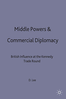 Livre Relié Middle Powers & Commercial Diplomacy de D. Lee