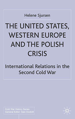 Fester Einband The United States, Western Europe and the Polish Crisis von H. Sjursen