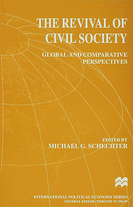 Fester Einband The Revival of Civil Society von Michael G. Schechter