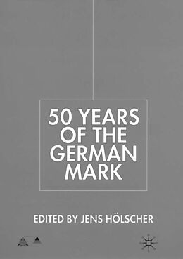 Livre Relié Fifty Years of the German Mark de Jens Holscher