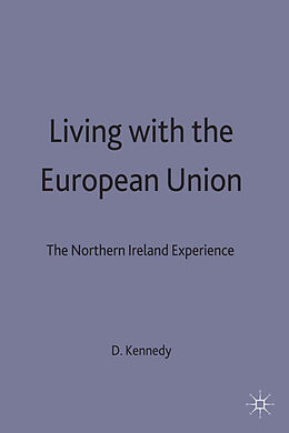Fester Einband Living with the European Union von Dennis Kennedy