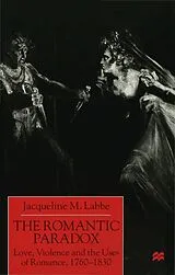 Fester Einband The Romantic Paradox von J. Labbe