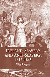 Livre Relié Ireland, Slavery and Anti-Slavery: 1612-1865 de N. Rodgers