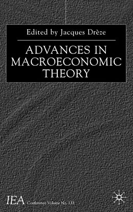Fester Einband Advances in Macroeconomic Theory von Jacques H. Dreze