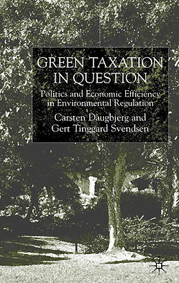 Fester Einband Green Taxation in Question von G. Svendsen, C. Daugbjerg