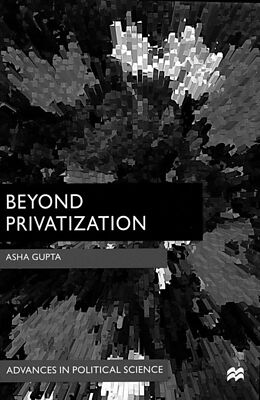 Fester Einband Beyond Privatization von A. Gupta
