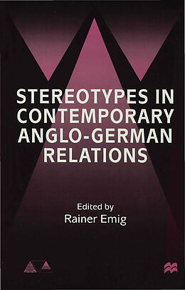 Livre Relié Stereotypes in Contemporary Anglo-German Relationships de Rainer Emig