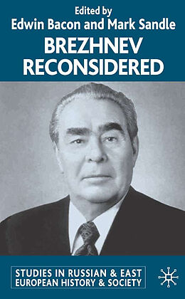 Fester Einband Brezhnev Reconsidered von Edwin Sandle, Mark Bacon
