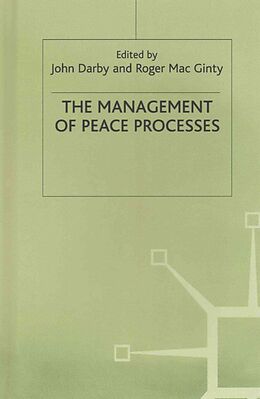 Fester Einband The Management of Peace Processes von John Macginty, Roger Darby