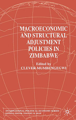 Fester Einband Macroeconomic and Structural Adjustment Policies in Zimbabwe von Clever Mumbengegwi